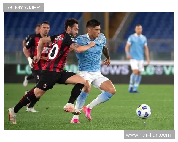 意甲焦点战拉齐奥迎战亚特兰大全力争胜展现球队实力